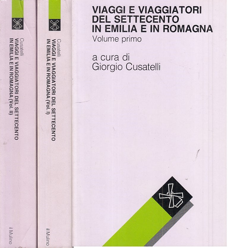 LS- VIAGGI VIAGGIATORI SETTECENTO EMILIA ROMAGNA -- MULINO --- 1986 - B - ZFS334