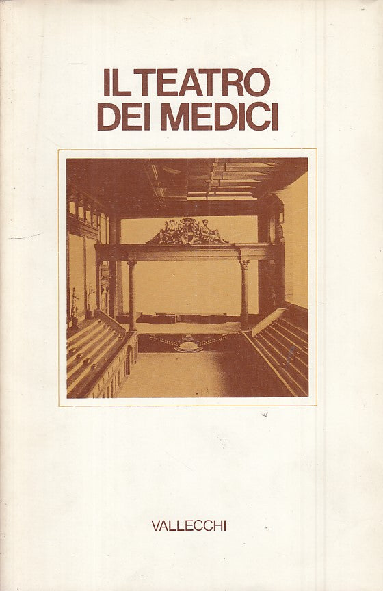 LS- IL TEATRO DEI MEDICI - VALLECCHI - QUADERNI DI TEATRO --- 1980 - BS - ZFS393