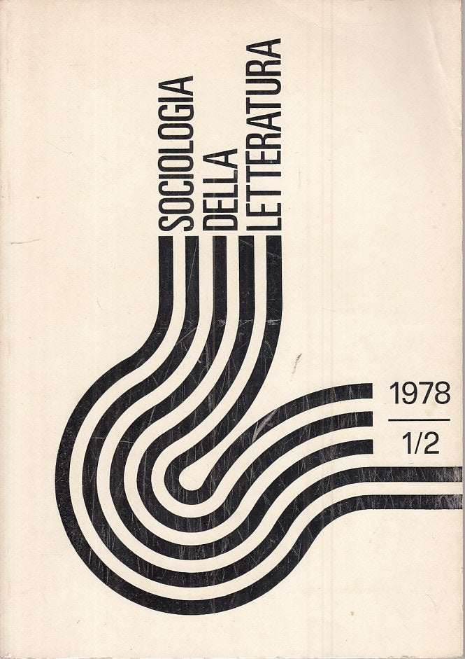 LS- SOCIOLOGIA DELLA LETTERATURA -- BULZONI --- 1978 - B - ZFS393