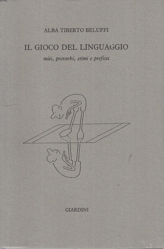 LZ- GIOCO DEL LINGUAGGIO MITI PROVERBI- BELUFFI - GIARDINI --- 1989 - B - ZFS393
