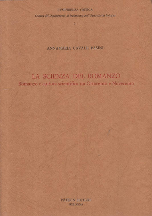 LS- LA SCIENZA DEL ROMANZO - PASINI - PATRON - CRITICA -- 1982 - B - ZFS394