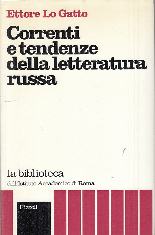 LS- CORRENTI TENDENZE LETTERATURA RUSSA - GATTO - RIZZOLI --- 1974 - CS - ZFS396