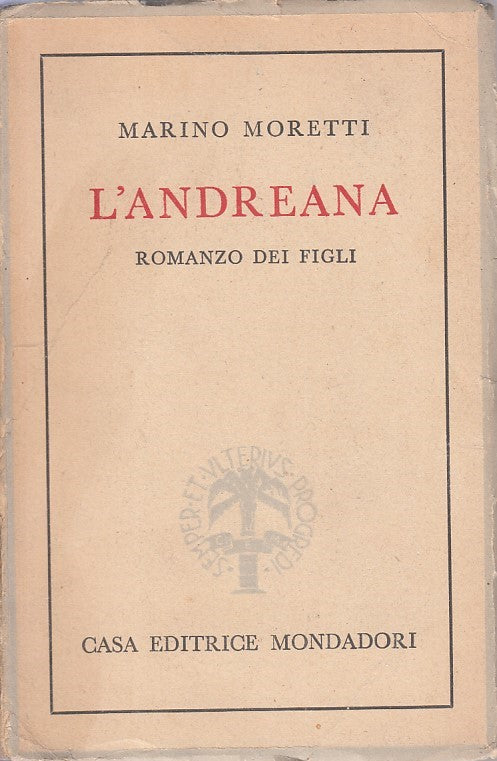 L'Andreana Romanzo dei figli - Marino Moretti - Mondadori - 1944 - ZFS133