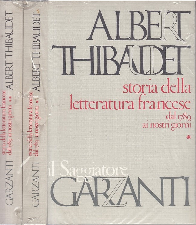 LS- STORIA LETTERATURA FRANCESE 2 VOLL.- THIBAUDET- GARZANTI--- 1974- B - ZFS133