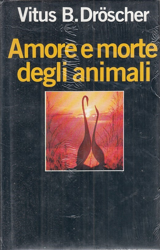 Amore e morte degli animali - Vitus B. Droscher - CDE - sigillato - ZFS259