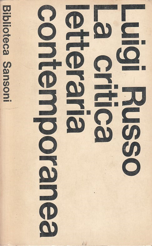 LS- LA CRITICA LETTERARIA CONTEMPORANEA - RUSSO - SANSONI --- 1967 - B - ZFS259