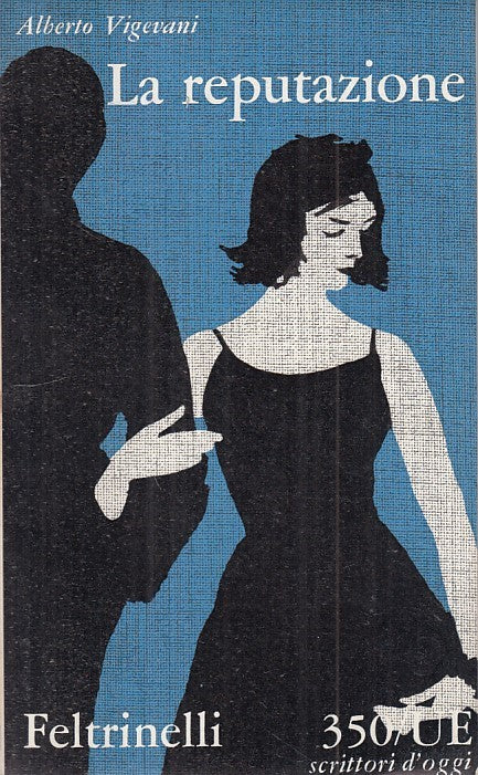 LN- LA REPUTAZIONE - VIGEVANI - FELTRINELLI -- 1a ED. - 1961 - B - YFS257