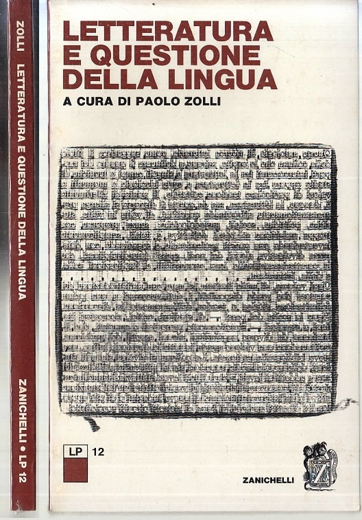 LS- LETTERATURA E QUESTIONE DELLA LINGUA - ZOLLI - ZANICHELLI--- 1979- B- XFS123