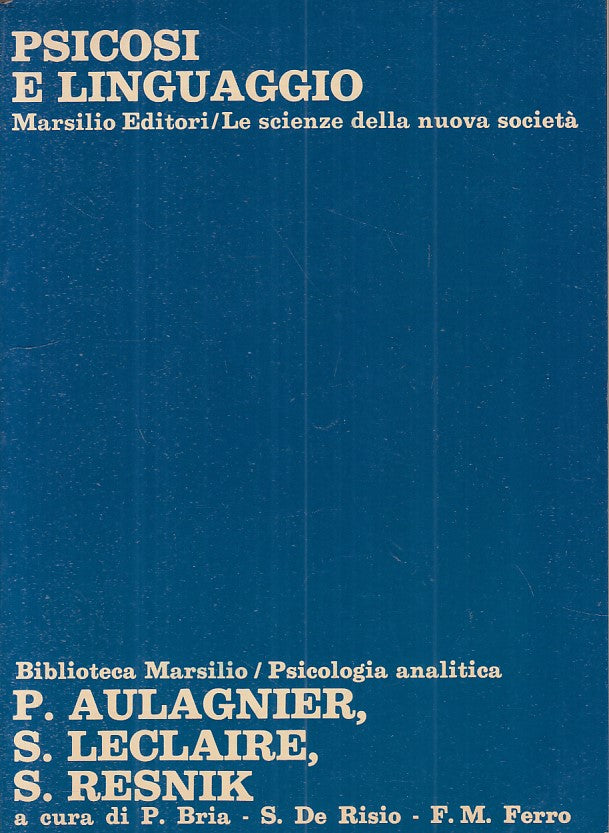 LS- PSICOSI E LINGUAGGIO -- MARSILIO - PSICOLOGIA - 1a ED. - 1978 - B - ZFS236