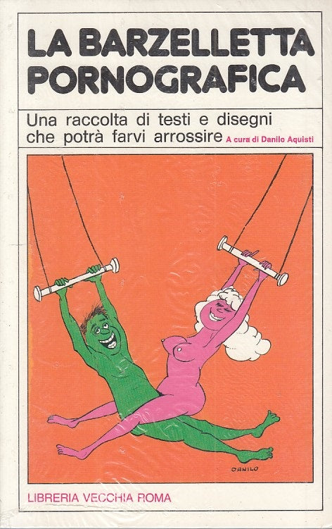 LX- LA BARZELLETTA PORNOGRAFICA - AQUISTI- LIBRERIA VECCHIA--- 1982 - B - ZFS212