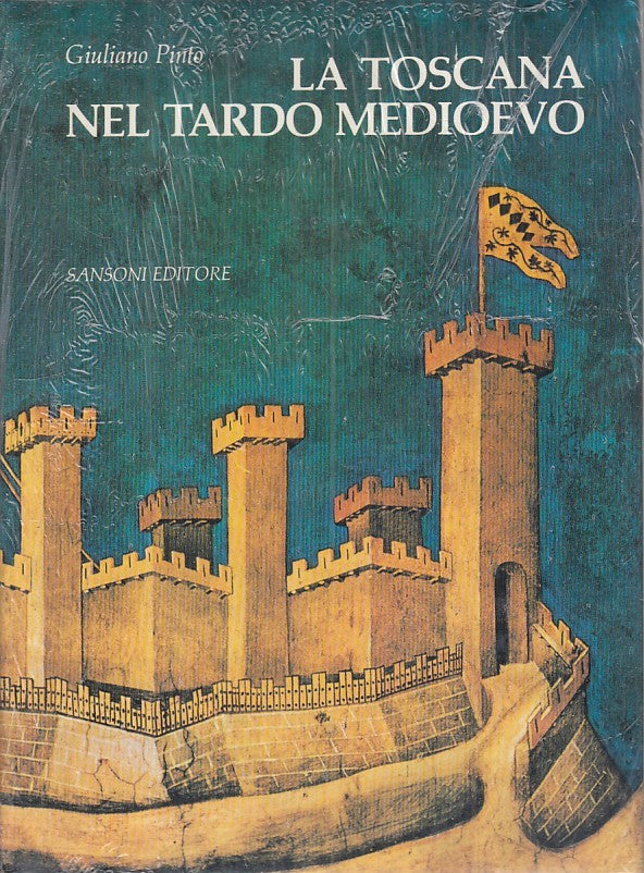 LS- LA TOSCANA NEL TARDO MEDIOEVO SIGILLATO- PINTO- SANSONI---- 2000- CS- ZFS237