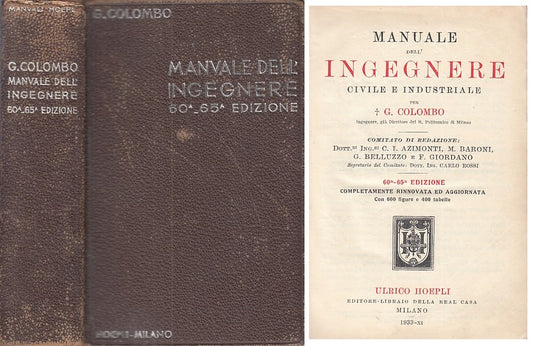 LZ- MANUALE INGEGNERE CIVILE INDUSTRIALE- COLOMBO - HOEPLI --- 1933 - C - ZFS251