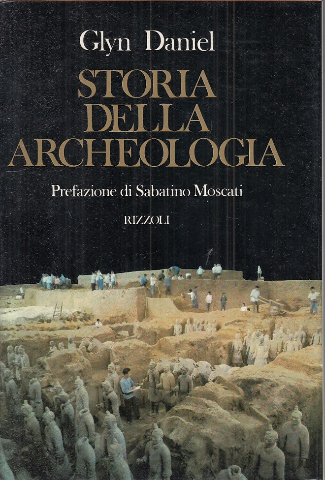 LS- STORIA DELLA ARCHEOLOGIA - DANIEL - RIZZOLI --- 1982 - CS - ZFS401