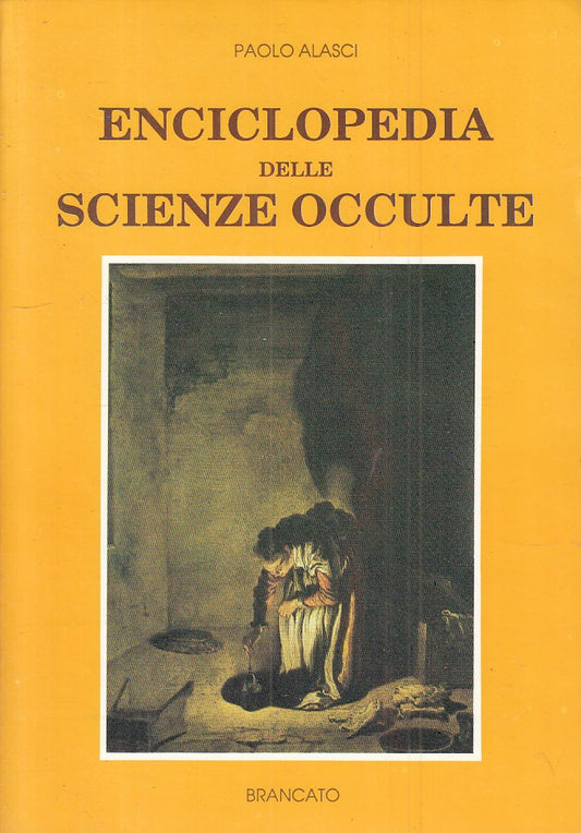 LZ- ENCICLOPEDIA DELLE SCIENZE OCCULTE - ALASCI - BRANCATO --- 1991 - B - ZFS401