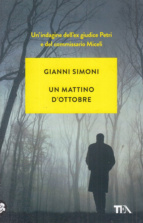 UN MATTINO D'OTTOBRE - GIANNI SIMONI - TEA --- 2021 - B - ZFS407