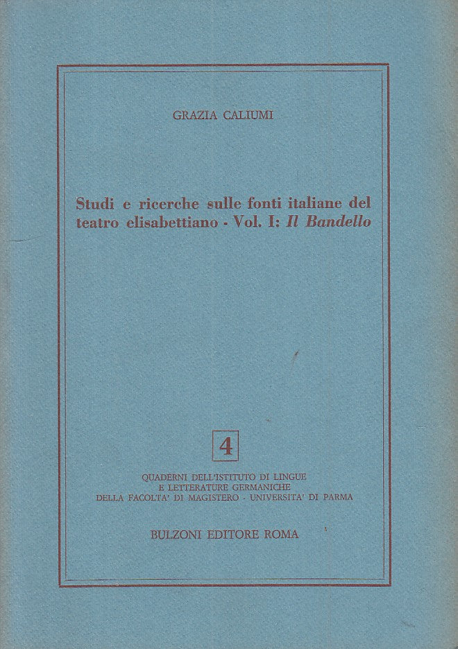 LS- STUDI RICERCHE TEATRO ELISABETTIANO 1 BANDELLO-- BULZONI--- 1984- B - ZFS401