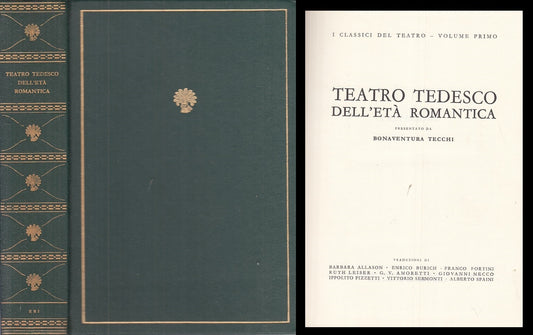 LS- TEATRO TEDESCO DELL'ETA' ROMANTICA -- ERI - SPIGA -- 1962 - C - ZFS416
