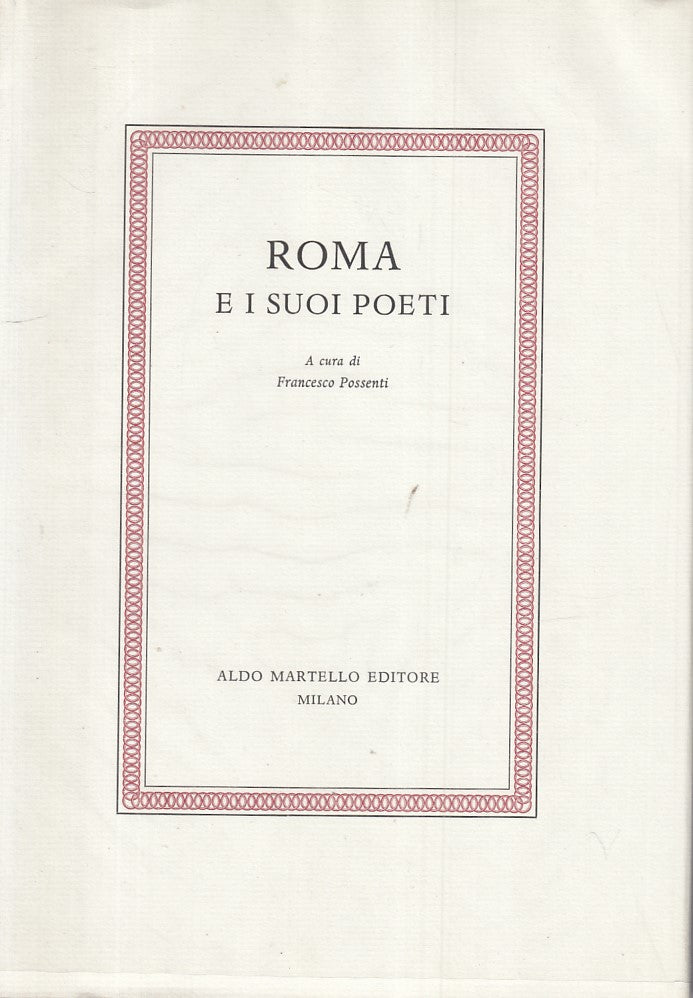 LS- ROMA E I SUOI POETI - POSSENTI - MARTELLO --- 1972 - CS - ZFS420
