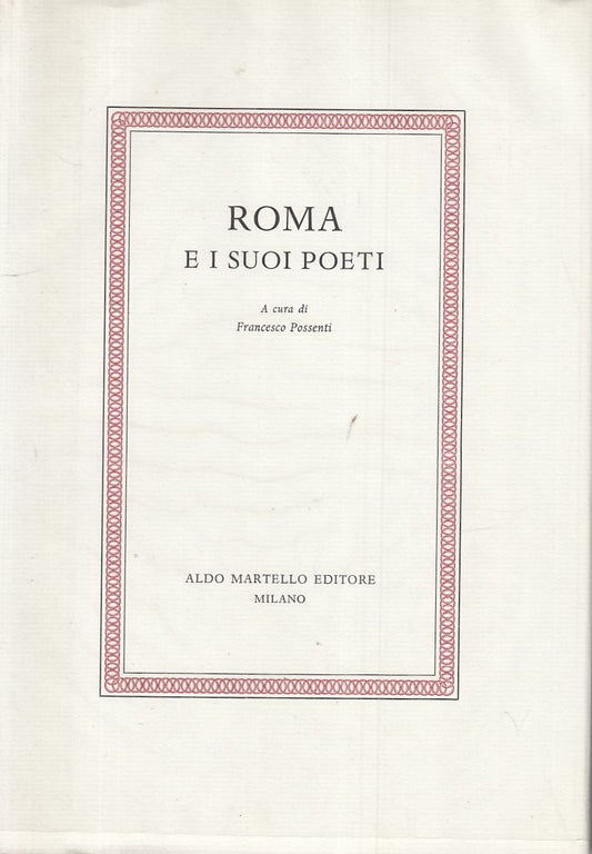 LS- ROMA E I SUOI POETI - POSSENTI - MARTELLO --- 1972 - CS - ZFS420