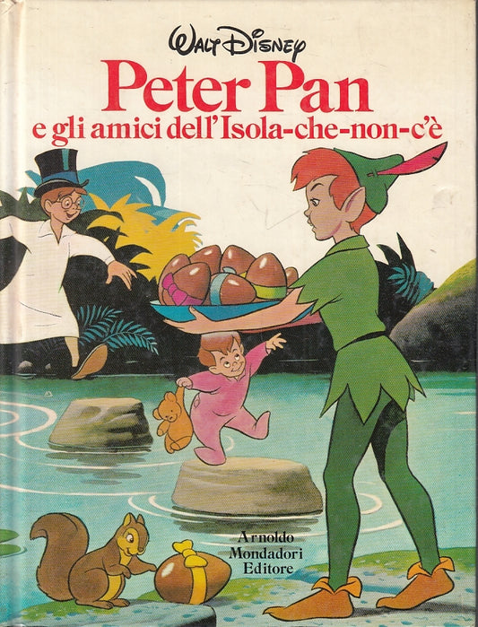 LB- PETER PAN E GLI AMICI DELL'ISOLA CHE NON C'E' -- MONDADORI--- 1983- C- RGZ