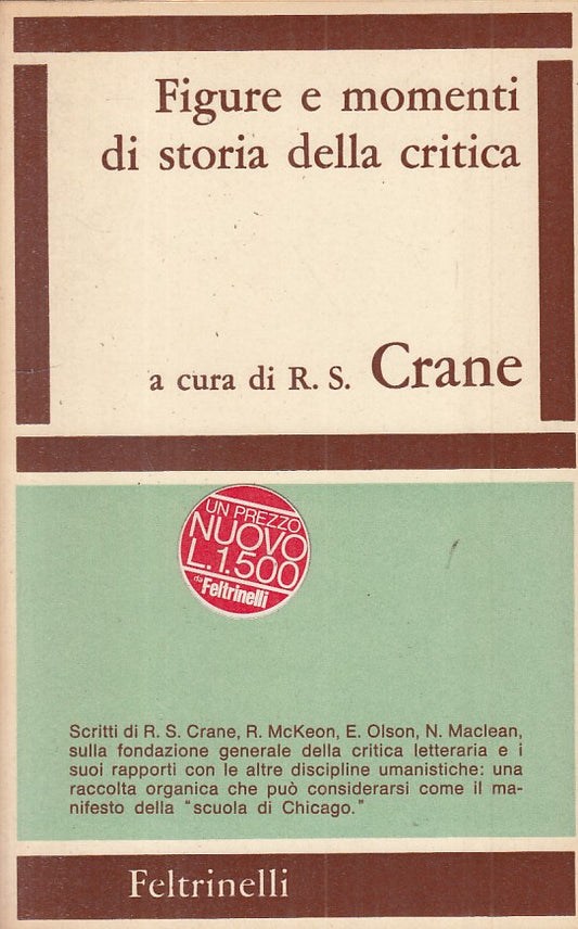 LS- FIGURE E MOMENTI DI STORIA CRITICA- CRANE- FELTRINELLI --- 1967 - B - ZFS420