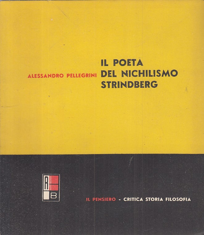 LS- IL POETA NICHILISMO STRINDBERG- PELLEGRINI- ROSA BALLO --- 1944 - B - ZFS422