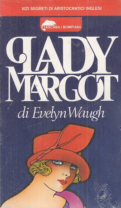 LADY MARGOT SIGILLATO - EVELYN WAUGH - BOMPIANI --- 1981 - B - ZFS422