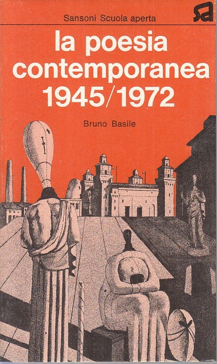 LS- LA POESIA CONTEMPORANEA 1945/1972 - BASILE - SANSONI --- 1973 - B - ZFS422