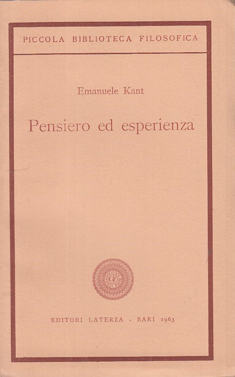 LS- PENSIERO ED ESPERIENZA - KANT - LATERZA - FILOSOFICA -- 1963 - B - ZFS422