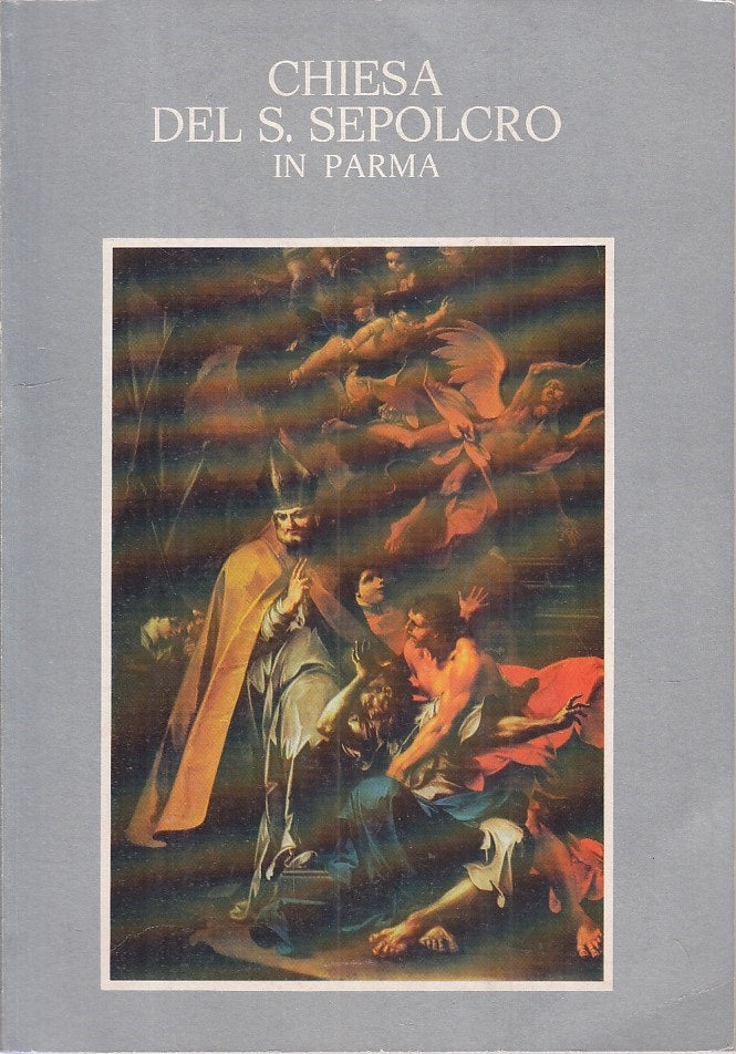 LS- CHIESA DI S. SEPOLCRO IN PARMA BREVE GUIDA -- PARMA --- 1977 - B - ZFS431