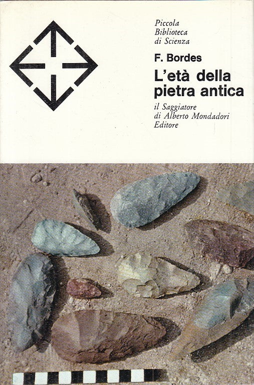 LZ- L'ETA' DELLA PIETRA ANTICA- BORDES- SAGGIAOTRE- SCIENZA-- 1968 - CS - ZFS425