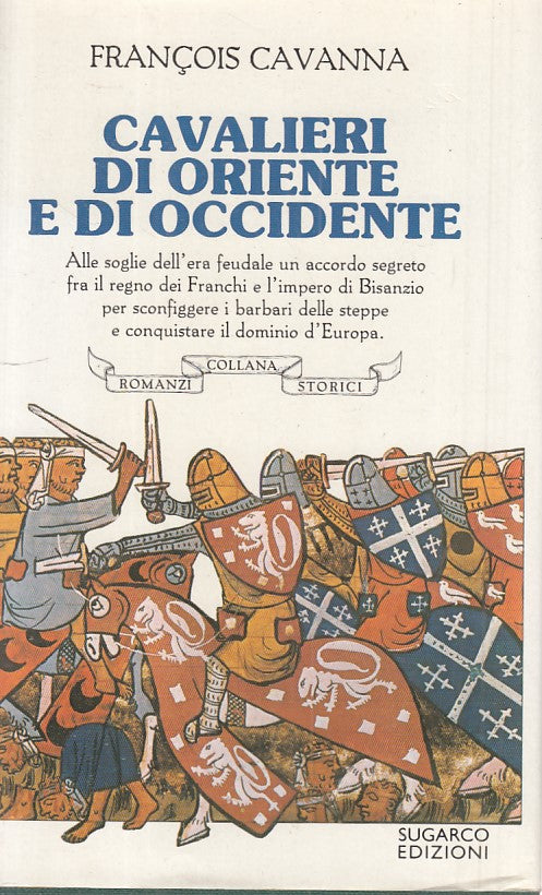 LS- CAVALIERI DI ORIENTE E DI OCCIDENTE - CAVANNA- SUGARCO--- 1986 - CS - ZFS431