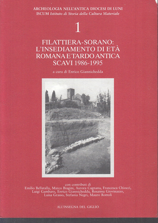 LV- FILATTIERA SORANO INSEDIAMENTO ETA' ROMANA TARDO ANTICA----- 1998- B- YFS352