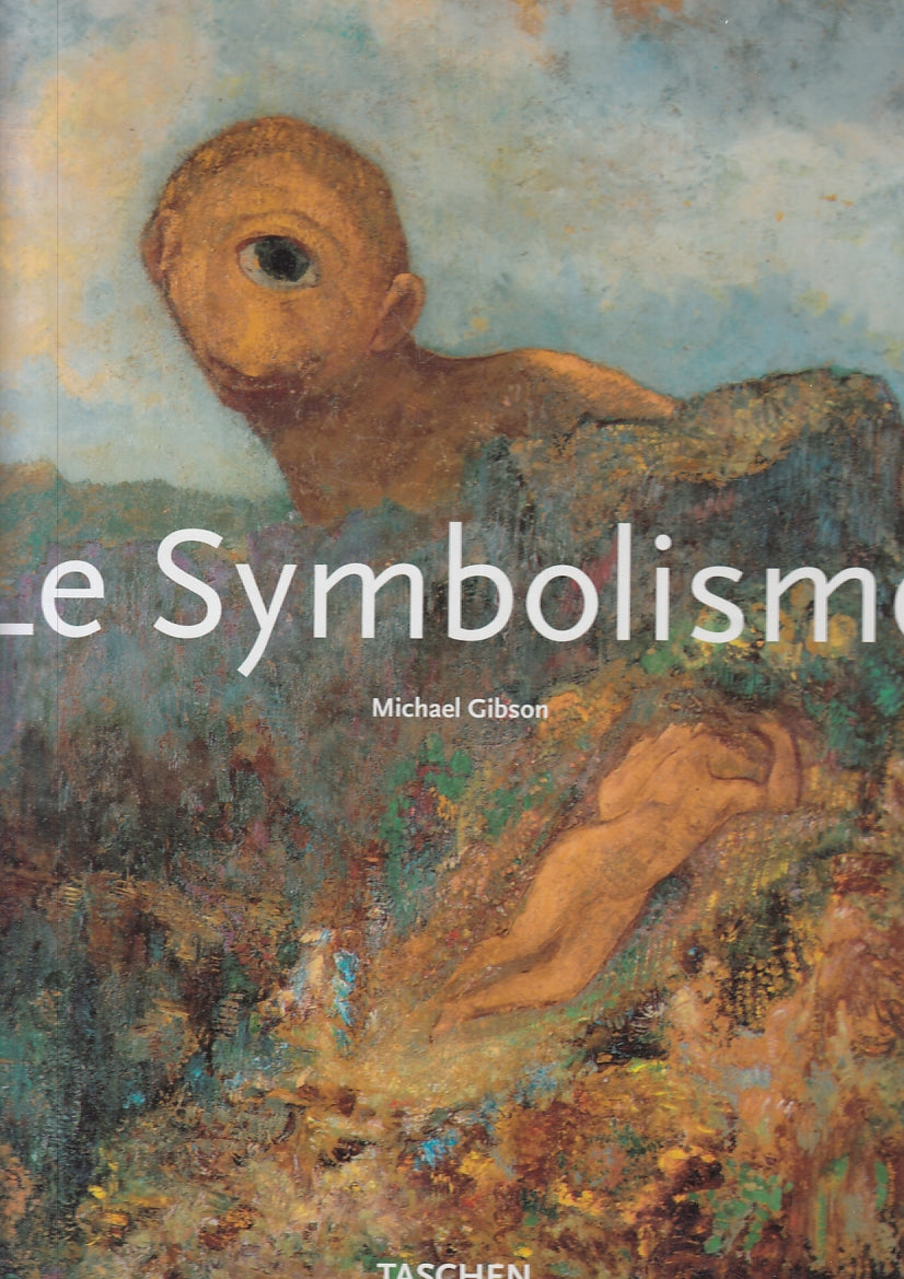 LT- LE SYMBOLISME FRANCESE - MICHAEL GIBSON - TASCHEN --- 1994 - CS - YFS814