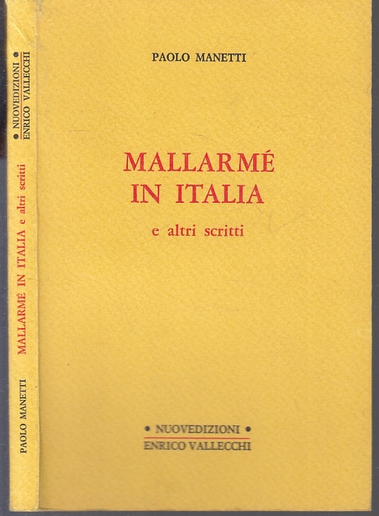 MALLARME' IN ITALIA E ALTRI SCRITTI - MANETTI - VALLECCHI --- 1983- B- XFS67