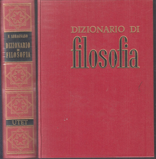 LS- DIZIONARIO DI FILOSOFIA - NICOLA ABBAGNANO - UTET-- 2a ED.- 1971- CS- ZFS694