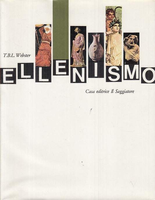 LS- ELLENISMO - WEBSTER - SAGGIATORE - MARCOPOLO - 1a ED. - 1967 - CS - ZFS428