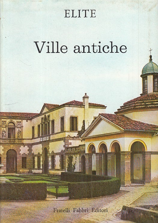 LT- VILLE ANTICHE - DAL LAGO - FABBRI - ELITE -- 1966 - CS - ZFS428