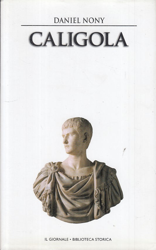 LS- CALIGOLA - DANIEL NONY - GIORNALE - STORICA 28 -- 2001 - CS - ZFS464