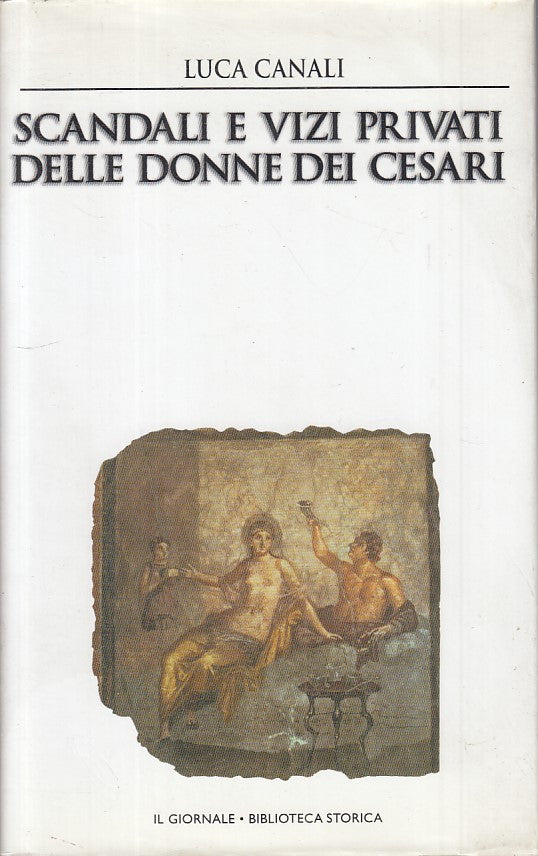 LS- SCANDALI VIZI PRIVATI DONNE CESARI-- GIORNALE- STORICA 34-- 2001- CS- ZFS464