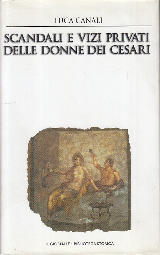 LS- SCANDALI VIZI PRIVATI DONNE CESARI-- GIORNALE- STORICA 34-- 2001- CS- ZFS464