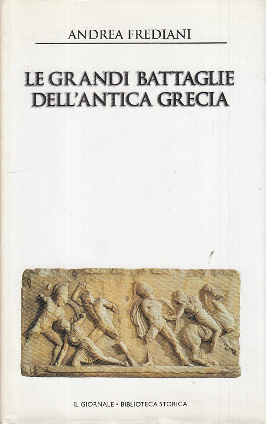 LS- GRANDI BATTAGLIE ANTICA GRECIA-- GIORNALE - STORICA 46 -- 2001 - CS - ZFS464