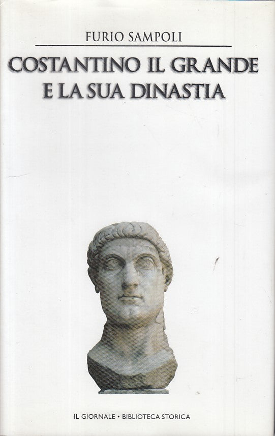 LS- COSTANTINO IL GRANDE SUA DINASTIA-- GIORNALE- STORICA 36-- 2001- CS - ZFS464