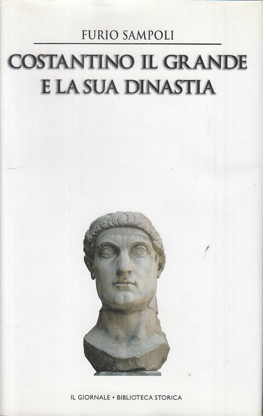 LS- COSTANTINO IL GRANDE SUA DINASTIA-- GIORNALE- STORICA 36-- 2001- CS - ZFS464