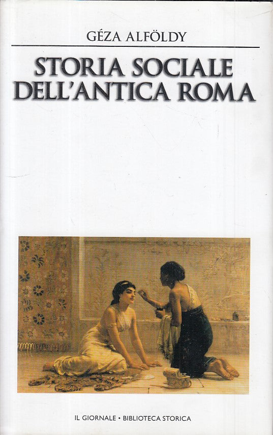 LS- STORIA SOCIALE ANTICA ROMA -- GIORNALE - STORICA 39 -- 2001 - CS - ZFS426