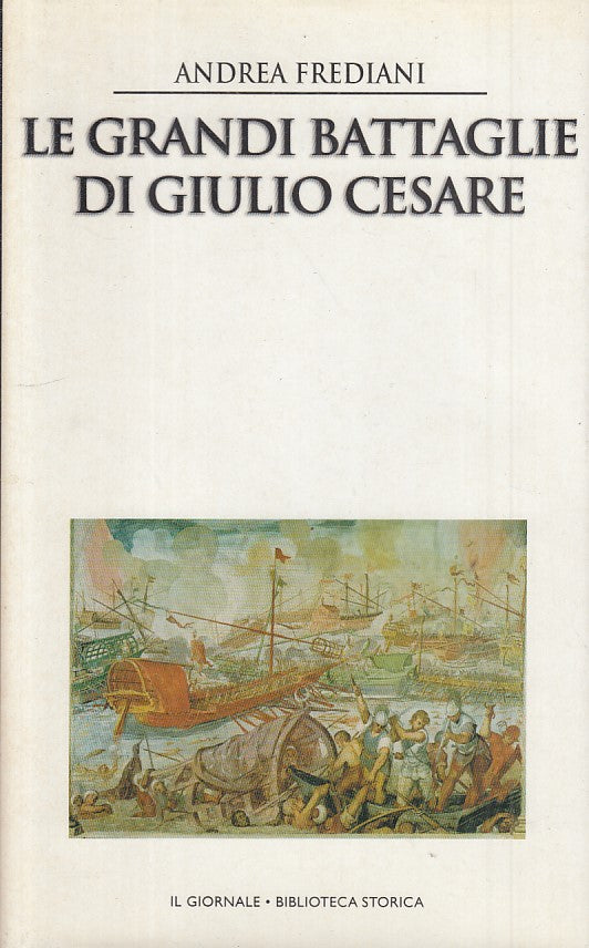 LS- GRANDI BATTAGLIE GIULIO CESARE-- GIORNALE - STORICA 22 -- 2001 - CS - ZFS426