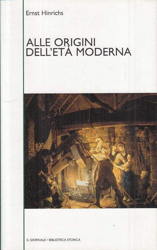 LS- ALLE ORIGINI DELL'ETA' MODERNA-- GIORNALE - STORICA 45 -- 2003 - CS - ZFS459