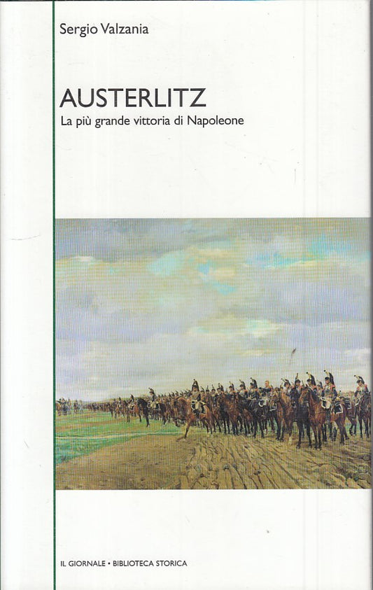LS- AUSTERLITZ VITTORIA NAPOLEONE -- GIORNALE - STORICA 43 -- 2003 - CS - ZFS459