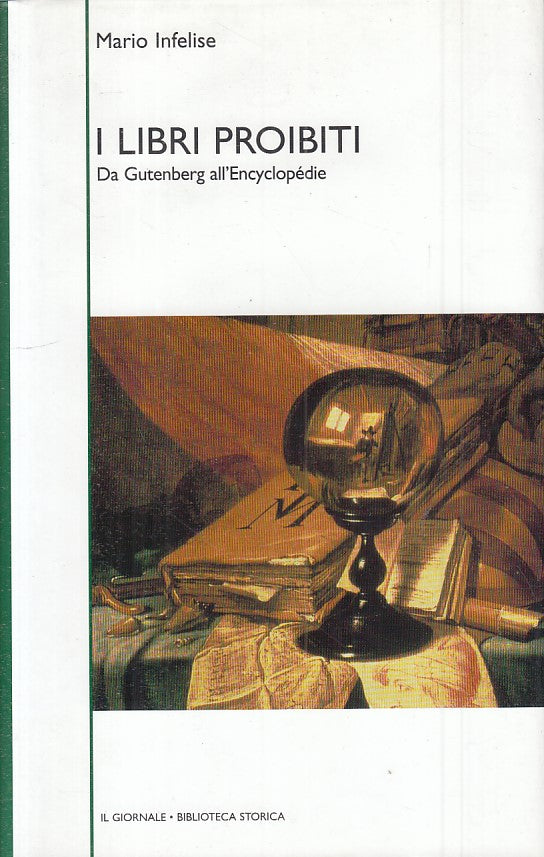 LS- I LIBRI PROIBITI - INFELISE - GIORNALE - STORICA 34 -- 2003 - CS - ZFS459