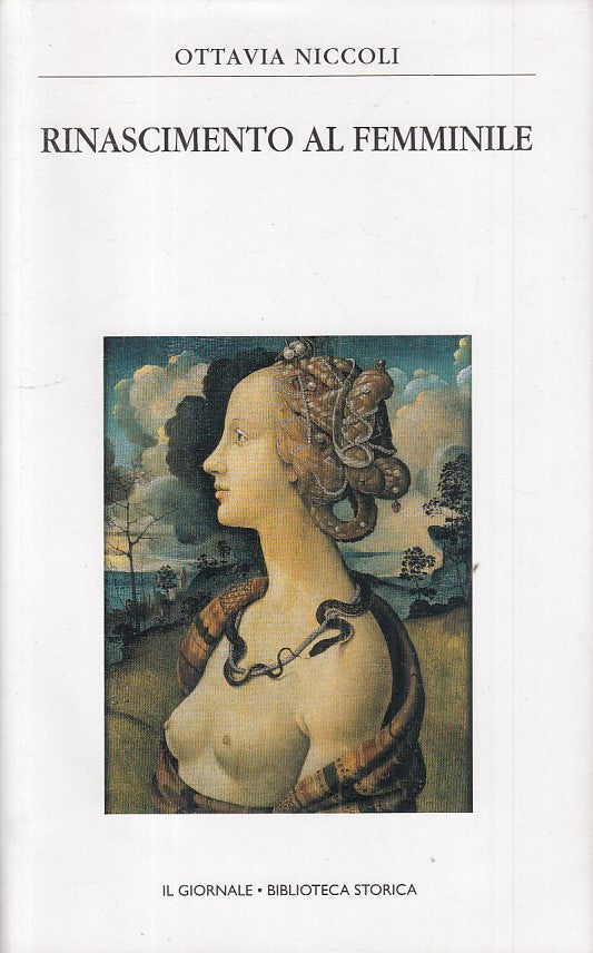 LS- RINASCIMENTO AL FEMMINILE- NICCOLI- GIORNALE- STORICA 26-- 2003- CS - ZFS444